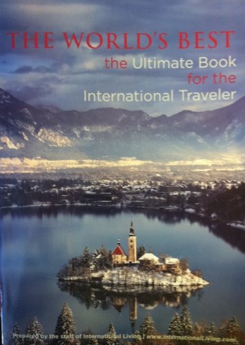 Stock image for The World's Best--The Ultimate Book for the International Traveler for sale by ThriftBooks-Dallas