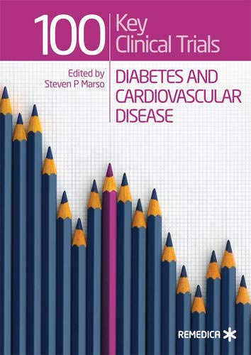 Stock image for 100 Key Clinical Trials: Diabetes and Cardiovascular Disease for sale by Mispah books