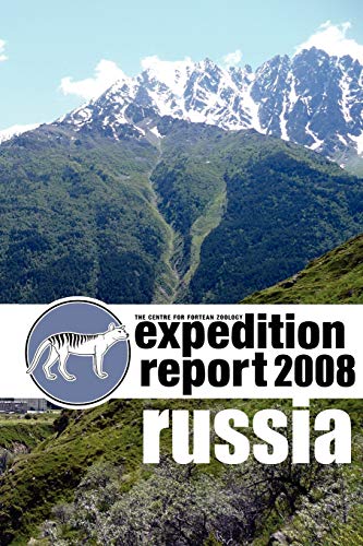 Stock-Bild f�r CFZ EXPEDITION REPORT: Russia 2008