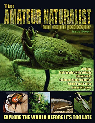 Imagen de archivo de The Amateur Naturalist and Exotic Petkeeper 7 a la venta por PBShop.store US