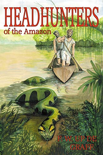 Beispielbild fr Head Hunters of the Amazon (Annotated edition) zum Verkauf von ThriftBooks-Dallas