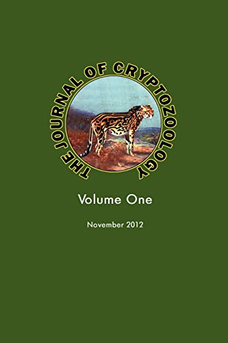 Imagen de archivo de THE JOURNAL OF CRYPTOZOOLOGY: Volume One a la venta por HPB-Red