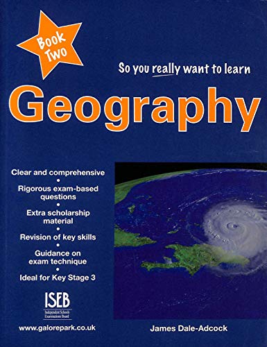 Beispielbild fr So you really want to learn Geography Book 2: A Textbook for Key Stage 3 and Common Entrance zum Verkauf von WorldofBooks