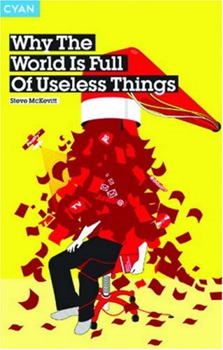 Imagen de archivo de Why The World Is Full Of Useless Things a la venta por WorldofBooks