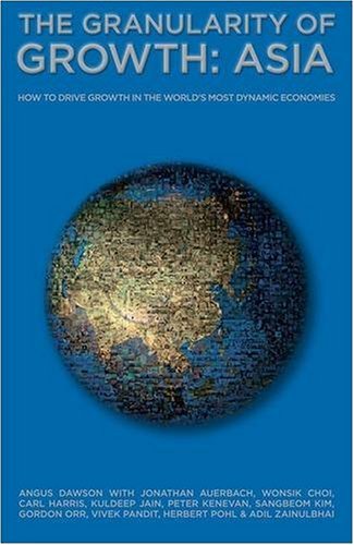 9781905736386: The Granularity of Growth - Asia: How to Drive Growth in the World's Most Dynamic Economies