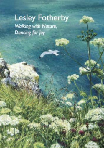 Stock image for Lesley Fotherby. Walking with nature, Dancing with Joy for sale by AwesomeBooks
