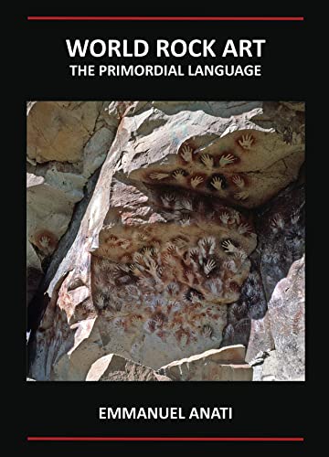 Stock image for World Rock Art: The Primordial Language: Third Revised and updated edition for sale by HPB-Red