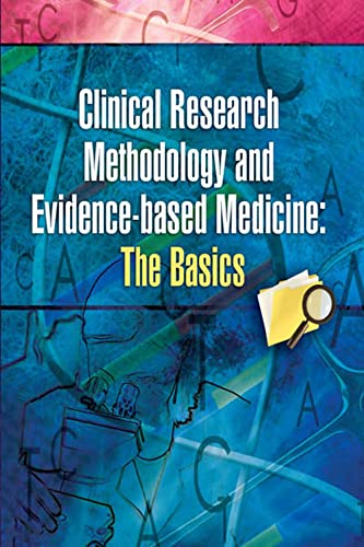 Stock image for Clinical Research Methodology and Evidence-based Medicine: The Basics for sale by GF Books, Inc.