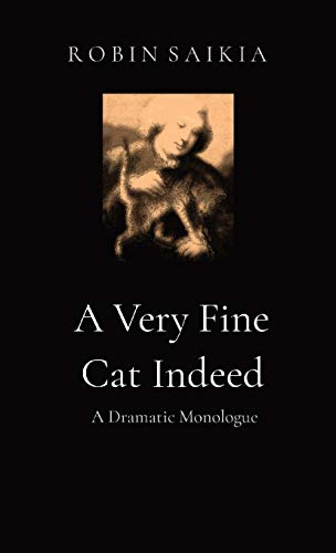 Stock image for A Very Fine Cat Indeed: A Dramatic Monologue for sale by Lucky's Textbooks