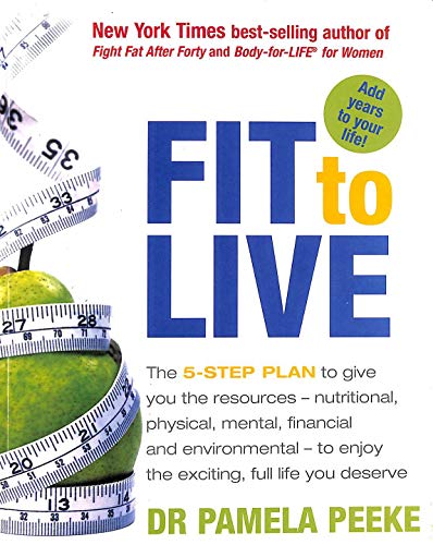 Beispielbild fr Fit to Live: 5 Steps to a Lean, Strong, Confident You zum Verkauf von WorldofBooks