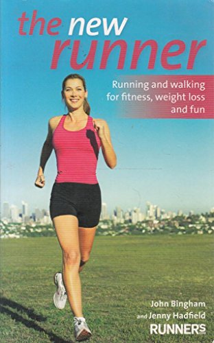 Stock image for The New Runner: Running and walking for fitness, weight loss and fun for sale by AwesomeBooks