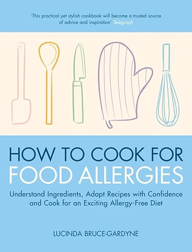 9781905744282: How To Cook for Food Allergies: Understand Ingredients, Adapt Recipes with Confidence and Cook for an Exciting Allergy-Free Diet