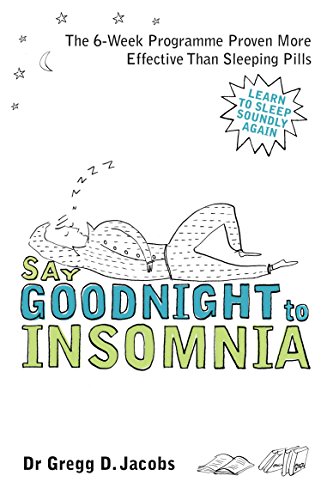 9781905744381: Say Goodnight to Insomnia: A Drug-Free Programme Developed at Harvard Medical School