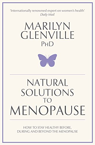 9781905744688: Natural Solutions to Menopause: How to stay healthy before, during and beyond the menopause