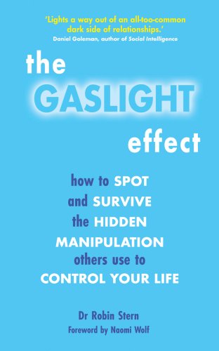 Beispielbild fr The Gaslight Effect: How to Spot and Survive the Hidden Manipulation Others Use to Control Your Life zum Verkauf von WorldofBooks