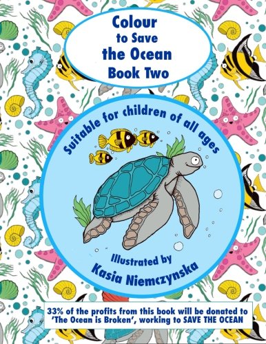 Stock image for Colour to Save the Ocean - Book Two: A Colouring Book for Children (Color to Save the Ocean) for sale by Lucky's Textbooks