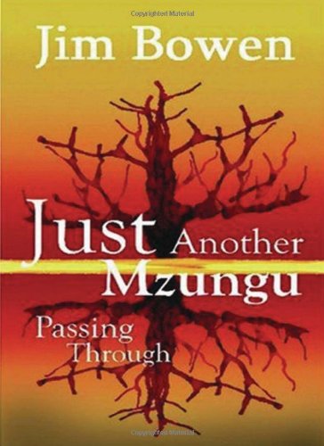 Imagen de archivo de Just Another Mzungu Passing Through a la venta por WorldofBooks