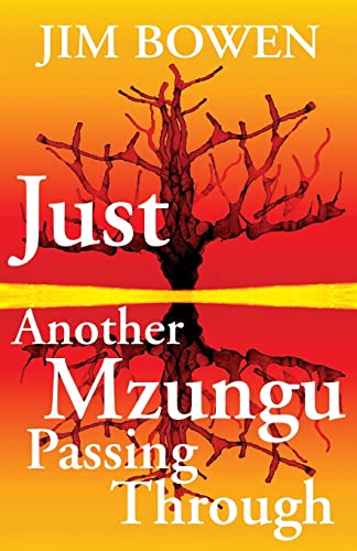 Stock image for Just Another Mzungu Passing Through for sale by WorldofBooks