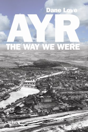 Stock image for Ayr: The Way We Were for sale by WorldofBooks