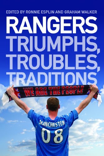 Stock image for Rangers: Triumphs, Troubles, Traditions for sale by WorldofBooks