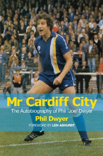 Imagen de archivo de Mr Cardiff City: The Autobiography of Phil 'Joe' Dwyer a la venta por WorldofBooks