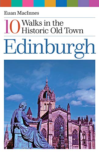 Stock image for Edinburgh: 10 Walks in the Historic Old Town for sale by WorldofBooks