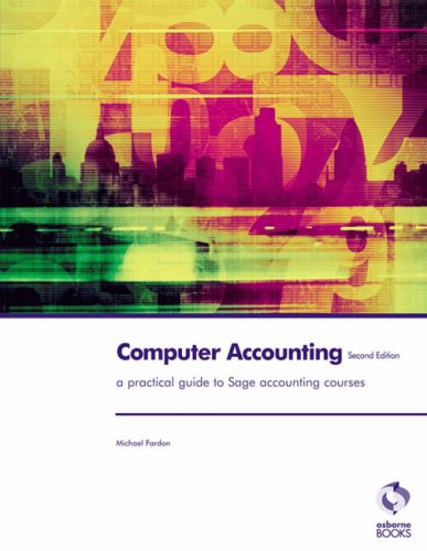 9781905777112: Computer Accounting for Sage: a Practical Guide for Sage Accounting Courses