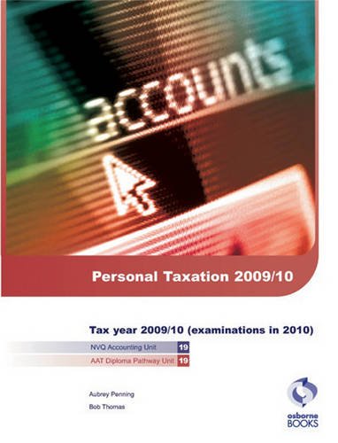 Personal Taxation 2009/10: Tax Year 2009/2010 (Examinations in June 2010) (9781905777198) by Penning, Aubrey