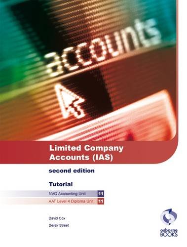 Limited Company Accounts (IAS) Tutorial (AAT/NVQ Accounting) (9781905777235) by David Cox