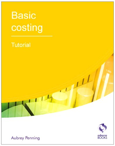 Stock image for Basic Costing Tutorial (AAT Accounting - Level 2 Certificate in Accounting) for sale by WorldofBooks
