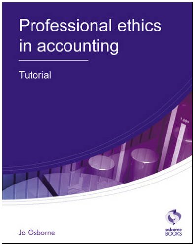 9781905777341: Professional Ethics Tutorial (AAT Accounting - Level 3 Diploma in Accounting)