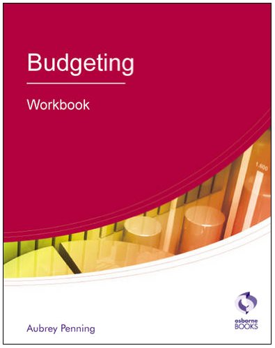 Budgeting: Workbook (AAT Accounting - Level 4 Diploma in Accounting) (9781905777518) by Penning, Aubrey