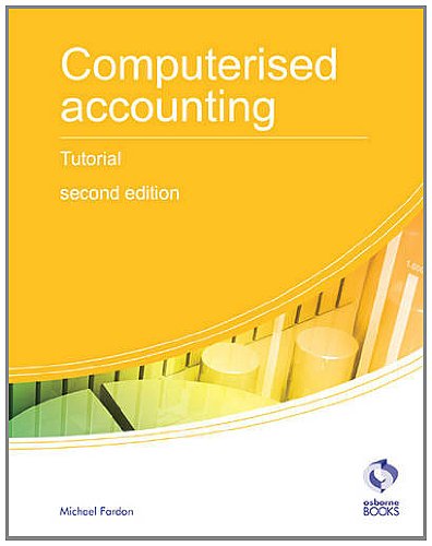 Imagen de archivo de Computerised Accounting Tutorial (AAT Accounting - Level 2 Certificate in Accounting) a la venta por WorldofBooks