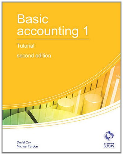 Imagen de archivo de Basic Accounting 1 Tutorial: 1 (AAT Accounting - Level 2 Certificate in Accounting) a la venta por AwesomeBooks