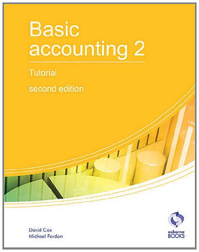 Imagen de archivo de Basic Accounting 2 Tutorial: 2 (AAT Accounting - Level 2 Certificate in Accounting) a la venta por AwesomeBooks