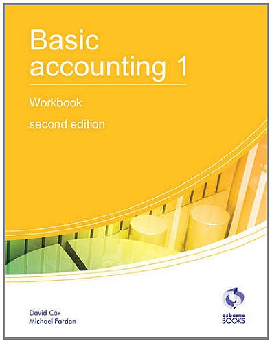 Stock image for Basic Accounting 1 Workbook: 1 (AAT Accounting - Level 2 Certificate in Accounting) for sale by AwesomeBooks