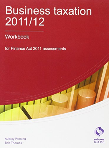 Business Taxation Workbook 2011/12 (9781905777716) by Penning, Aubrey