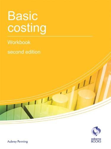 Beispielbild fr Basic Costing Workbook (AAT Accounting - Level 2 Certificate in Accounting) zum Verkauf von AwesomeBooks