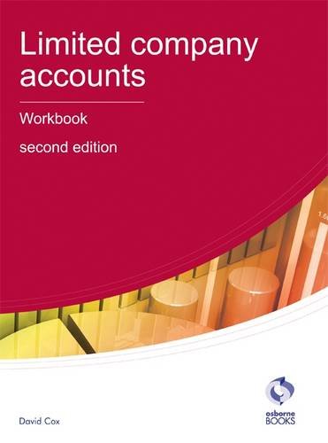 Limited Company Accounts Workbook (AAT Accounting - Level 4 Diploma in Accounting) (9781905777822) by David Cox