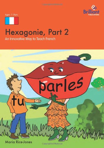 Beispielbild fr Hexagonie Part 2 (years 5 and 6) - Book and CD: An Innovative Way to Teach French zum Verkauf von WorldofBooks