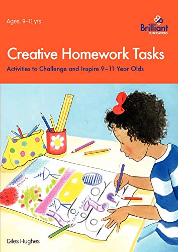 Stock image for Creative Homework Tasks: Activities to Challenge and Inspire 9 "11 Year Olds for sale by WorldofBooks