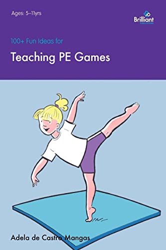 Stock image for 100+ Fun Ideas for Teaching PE Games for sale by Goldstone Books