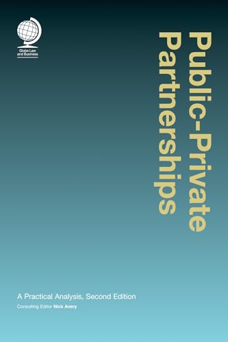 Imagen de archivo de Public-Private Partnerships: A Practical Anaysis: A Practical Analysis a la venta por Anybook.com