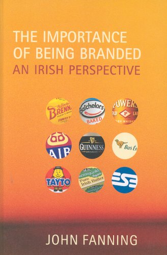9781905785001: The Importance of Being Branded: An Irish Perspective