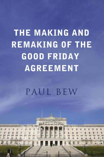 Stock image for The Making and Remaking of the Good Friday Agreement for sale by MusicMagpie