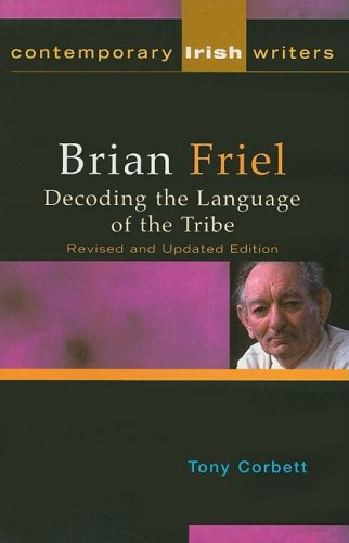 Beispielbild fr Brian Friel : Decoding the Language of the Tribe zum Verkauf von Better World Books