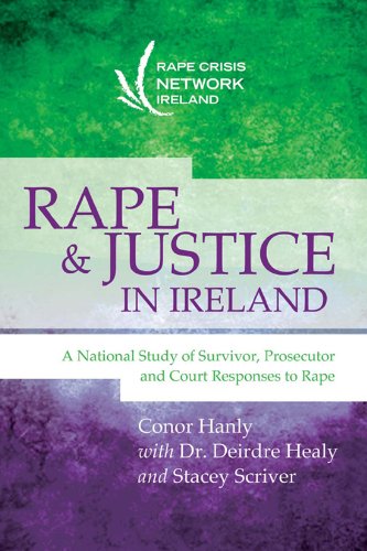 Beispielbild fr Rape and Justice in Ireland: A National Study of Survivor, Prosecutor a zum Verkauf von Dufour Editions Inc.