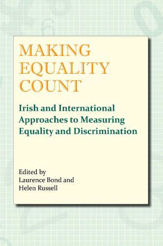 Beispielbild fr Making Equality Count: Irish and International Approaches to Measuring Equality and Discrimination zum Verkauf von WorldofBooks