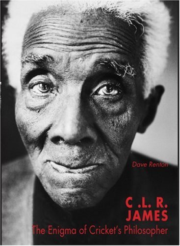 Stock image for C.L.R. James: Cricket's Philosopher King for sale by WorldofBooks