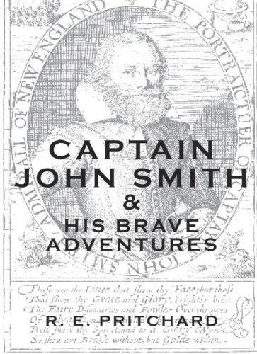 Beispielbild fr Captain John Smith : His Brave Adventures zum Verkauf von Better World Books